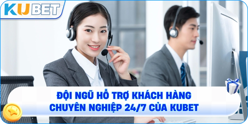 Hình ảnh đội ngũ hỗ trợ khách hàng chuyên nghiệp 24/7 của KUBET